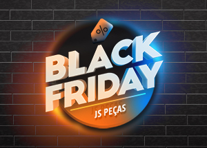 Se tem Black Friday na JS Peças?   Tem sim!