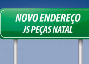 JS PEÇAS Natal está de casa nova!